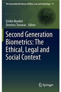 Second Generation Biometrics: The Ethical, Legal and Social Context