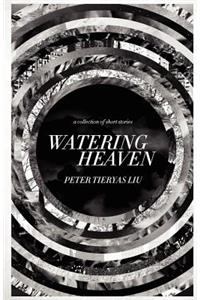 Watering Heaven