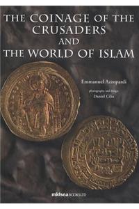 The Coinage of the Crusaders and the World of Islam