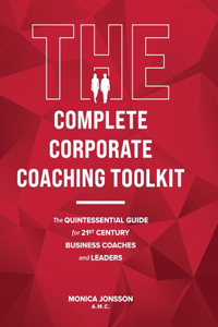 Complete Corporate Coaching Toolkit