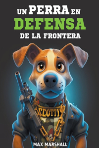 Perro en Defensa de la Frontera