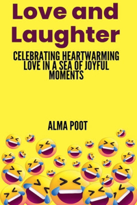 Love and Laughter