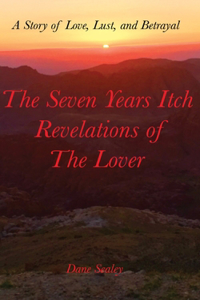The Seven Years Itch Revelations of The Lover