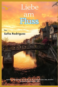 Liebe am Fluss