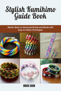 Stylish Kumihimo Guide Book