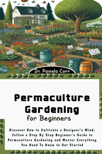 Permaculture Gardening for Beginners