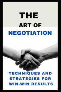 Art of Negotiation