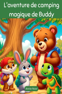 L'aventure de camping magique de Buddy