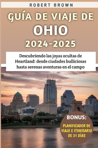 Guía De Viaje De Ohio 2024-2025