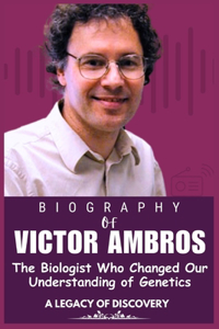 Victor Ambros Biography