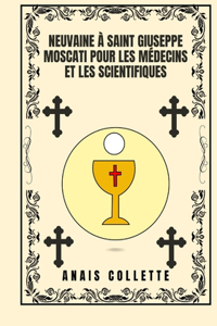 Neuvaine à Saint Giuseppe Moscati pour les médecins et les scientifiques