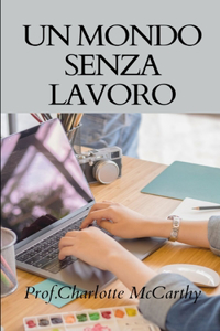 Un mondo senza lavoro