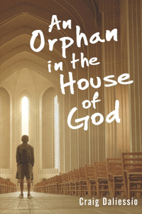 An Orphan In The House of God