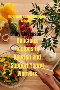 Kid-Friendly Cancer-Fighting Cuisine