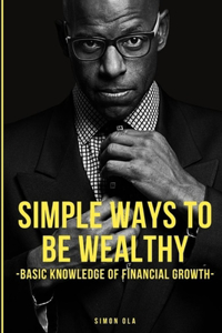 Simple Ways to Become Wealthy