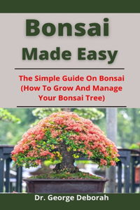Bonsai Made Easy