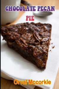 Chocolate Pecan Pie