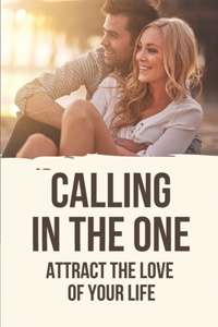 Calling In The One