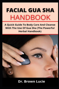 Facial Gua Sha Handbook