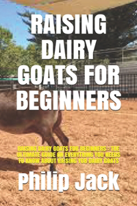 Raising Dairy Goats for Beginners