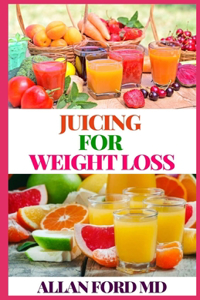 Juicing for Weight Loss