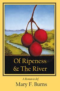 Of Ripeness and the River