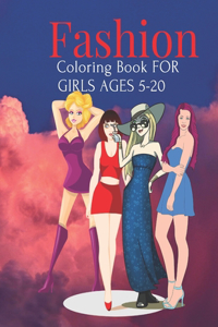 Fashion Coloring Book For Girls Ages 5-20
