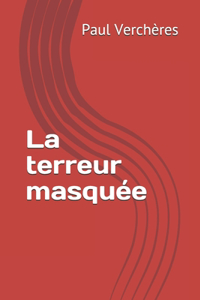 La terreur masquée