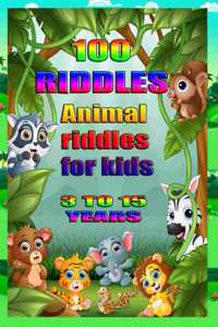 100 Riddles Animal Riddles for Kids