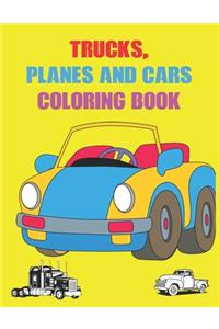 Trucks, Planes and Cars Coloring Book