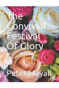 The Convivial Festival Of Glory
