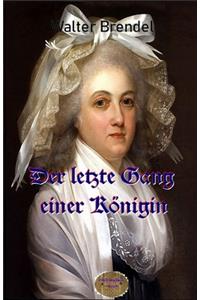 Der letzte Gang einer Königin