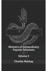 Memoirs of Extraordinary Popular Delusions