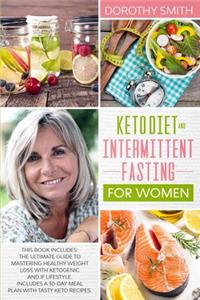 Keto Diet and Intermittent Fasting for Women