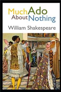 Much Ado About Nothing By William Shakespeare 