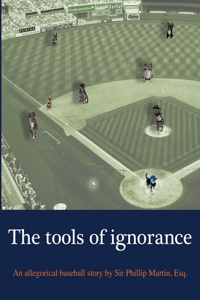 Tools of Ignorance