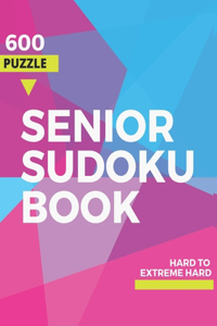 Senior Sudoku Book hard to Extreme Hard