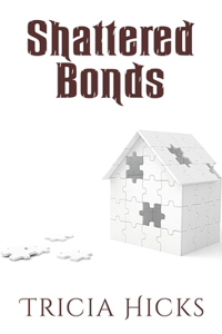 Shattered Bonds
