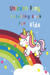 Unicorn Pony Coloring Book For Kids