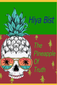 The Pineapple of Truth