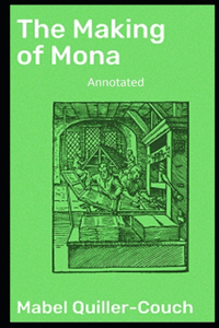 The Making of Mona Annotated