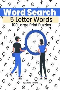 Word Search - 5 Letter Words - 100 Large Print Puzzles