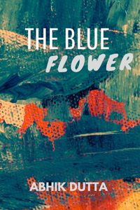 The Blue Flower