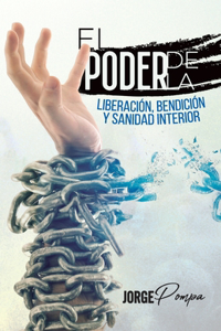 Poder de la Liberación, Bendición y Sanidad Interior