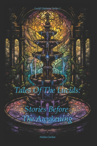 Tales of the Lucids
