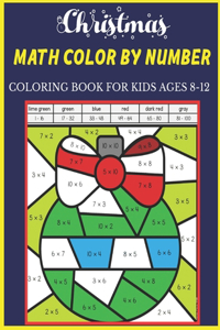 Christmas Math Color By Number Coloring Book For Kids Ages 8-12
