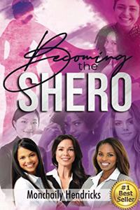 Becoming the Shero