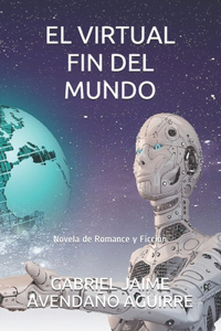 El Virtual Fin del Mundo