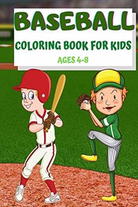 Baseball Coloring Book For Kids Ages 4-8