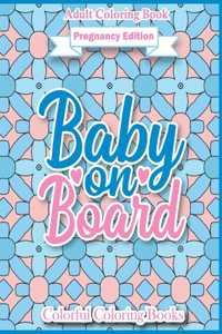 Adult Coloring Book Pregnancy Edition Baby On Board